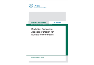 МАГАТЭ опубликовало документ серии Specific Safety Guide No. SSG-90 «Аспекты радиационной защиты при проектировании атомных станций» МАГАТЭ опубликовало документ серии Specific Safety Guide No. SSG-90 «Аспекты радиационной защиты при проектировании атомных станций»